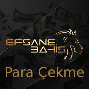 efsanebahis para çekme
